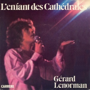 Gérard Lenorman - L’enfant des cathédrales