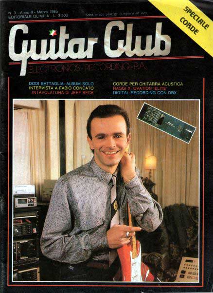 Marzo 1985 - Guitar Club - Dodi Battaglia la chitarra e «più in alto che c'è?» ovvero il suo disco solo Marzo 1985 - Guitar Club - Dodi Battaglia la chitarra e «più in alto che c'è?» ovvero il suo disco solo